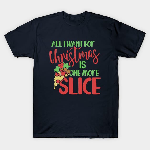 Pizza Christmas humor T-Shirt by bubbsnugg